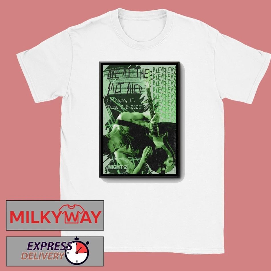 Bleachers June 7 2026 The Salt Shed in Chicago IL Poster shirt