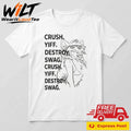 Crush Yiff Destroy Swag Shirt