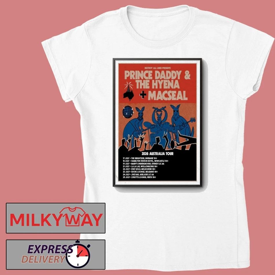 Prince Daddy & The Hyena, Macseal 2026 Australia Tour Poster shirt
