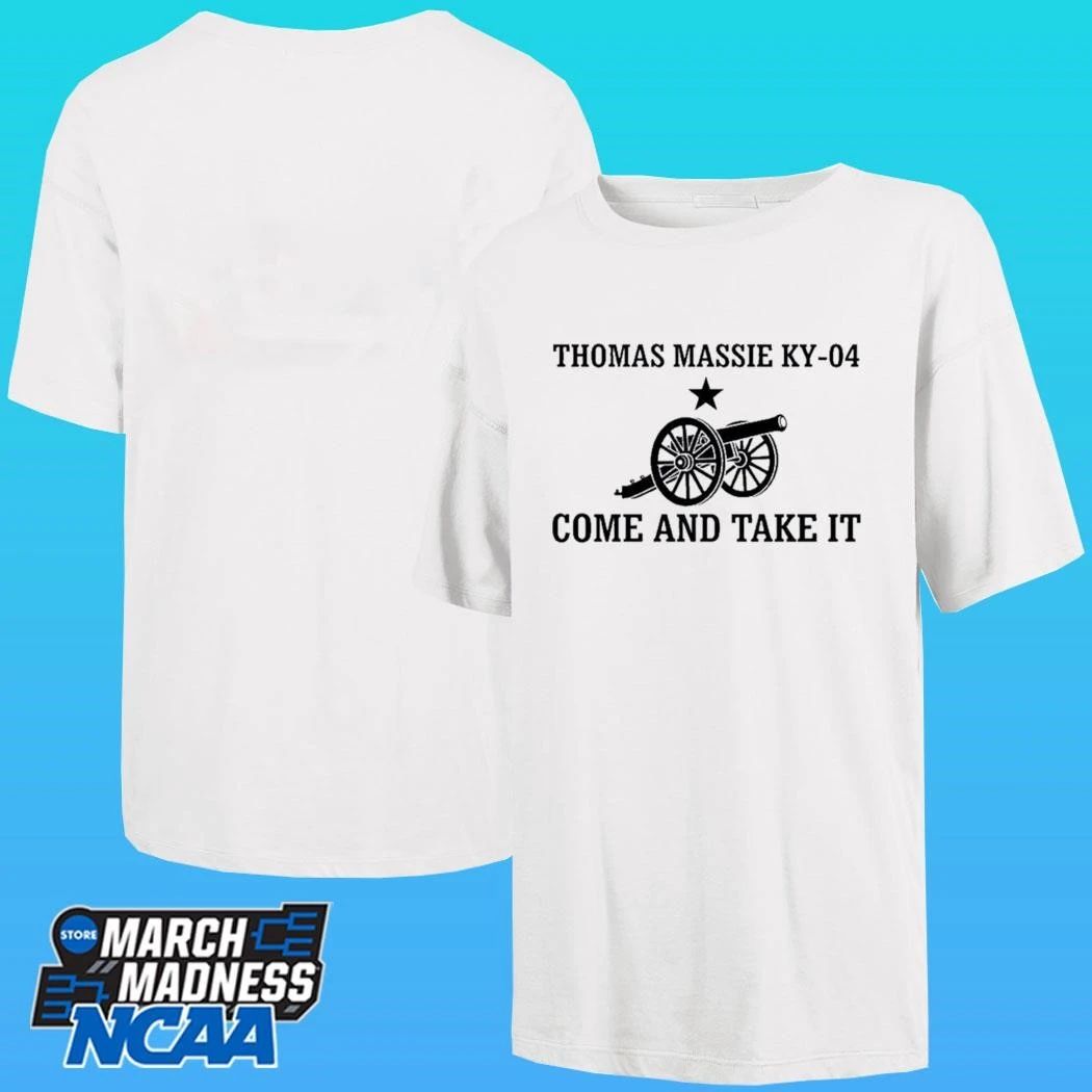 Thomas Massie Ky-04 Come And Take It Shirt