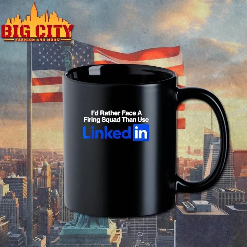 I’d rather face a firing squad than use Linkedin shirt
