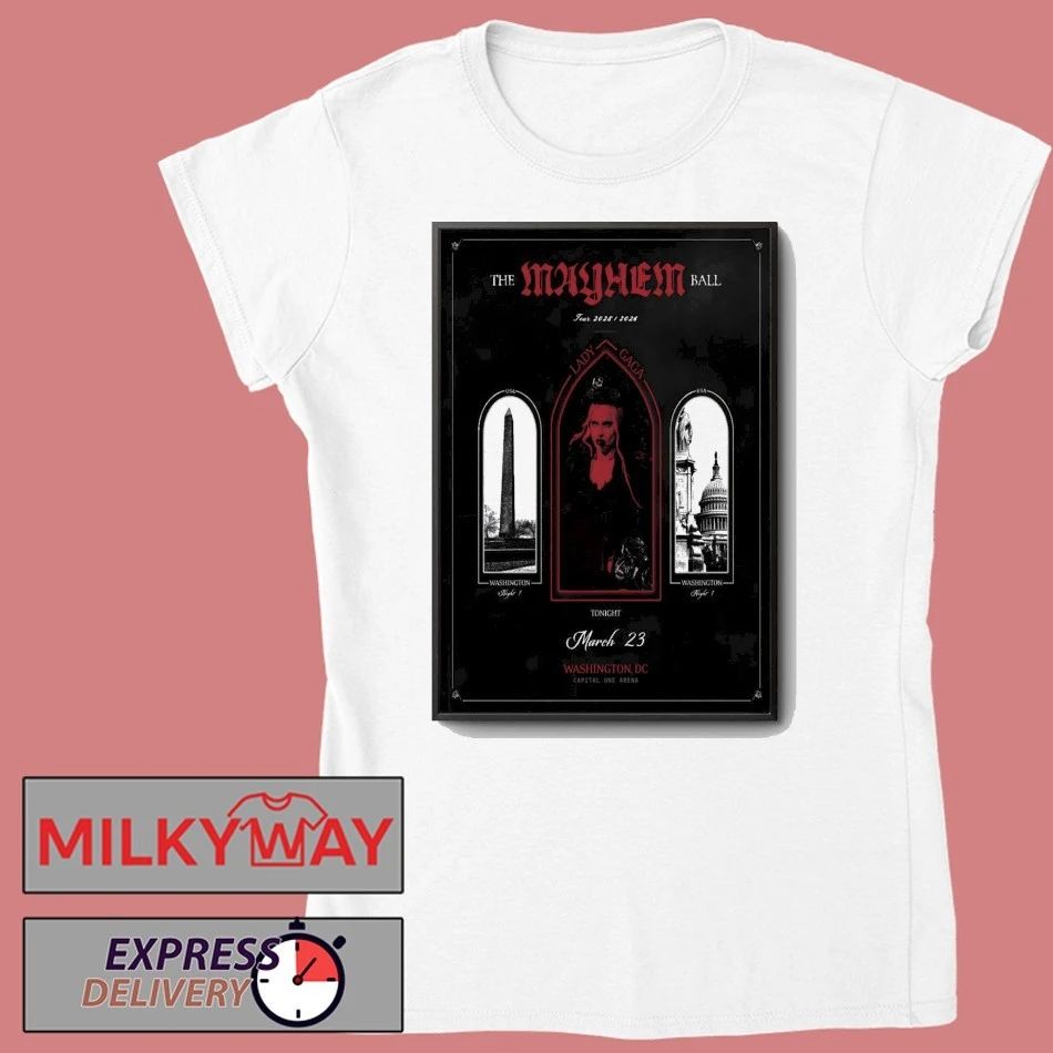 Lady Gaga Mar 23 2026 Capital One Arena In Washington D.C Poster shirt
