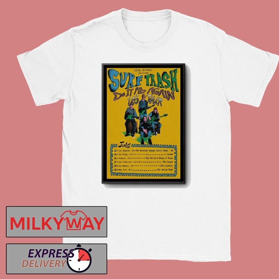 Surf Trash Do It All Again US Tour 2026 Poster shirt