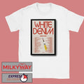 White Denim World Tour 2026 Poster shirt