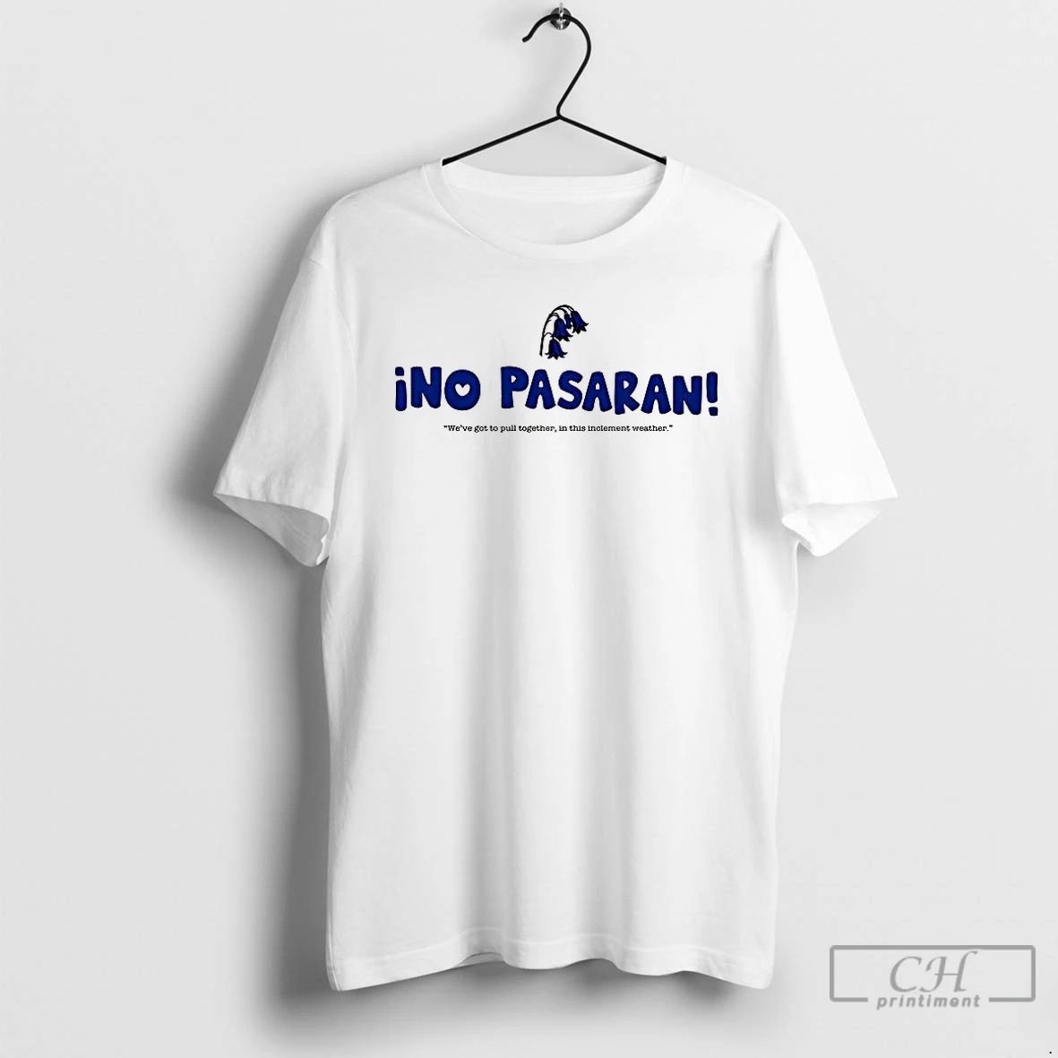 Classic Ino Pasaran Weve Got To Pull Together T Shirts