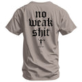 No Weak Shit Men's T-Shirt Hoodie, Sweatshirt | CoreVibeTees.com (Image 1)