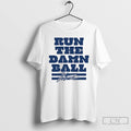 Classic Jonathan Taylor Indianapolis Colts Run The Damn Ball Signature T Shirts