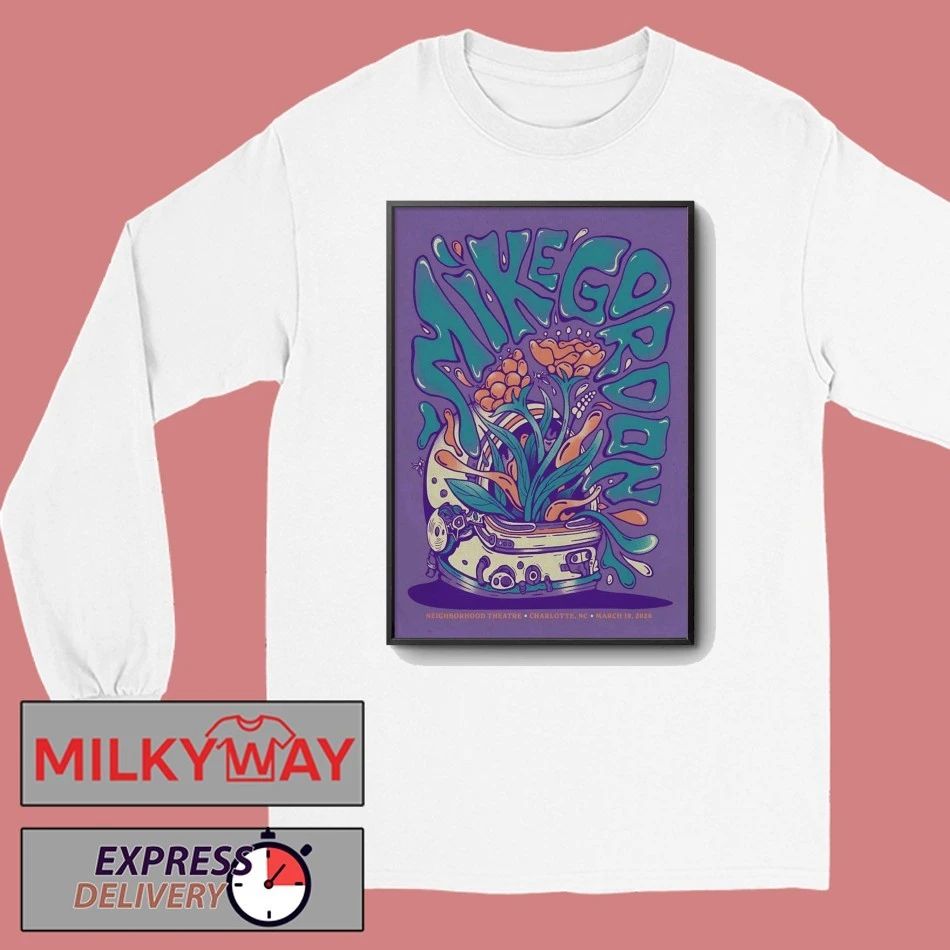 Mike Gordan Mar 19 2026 Neighborhood Theatre In Charlotte NC Poster shirt