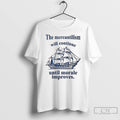 Classic The Mercantilism Will Continue Until Morale Improves T Shirts