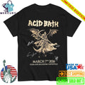 Acid Bath Starland Ballroom Sayreville 2026 New Jersey On March 7th Signed Shirt