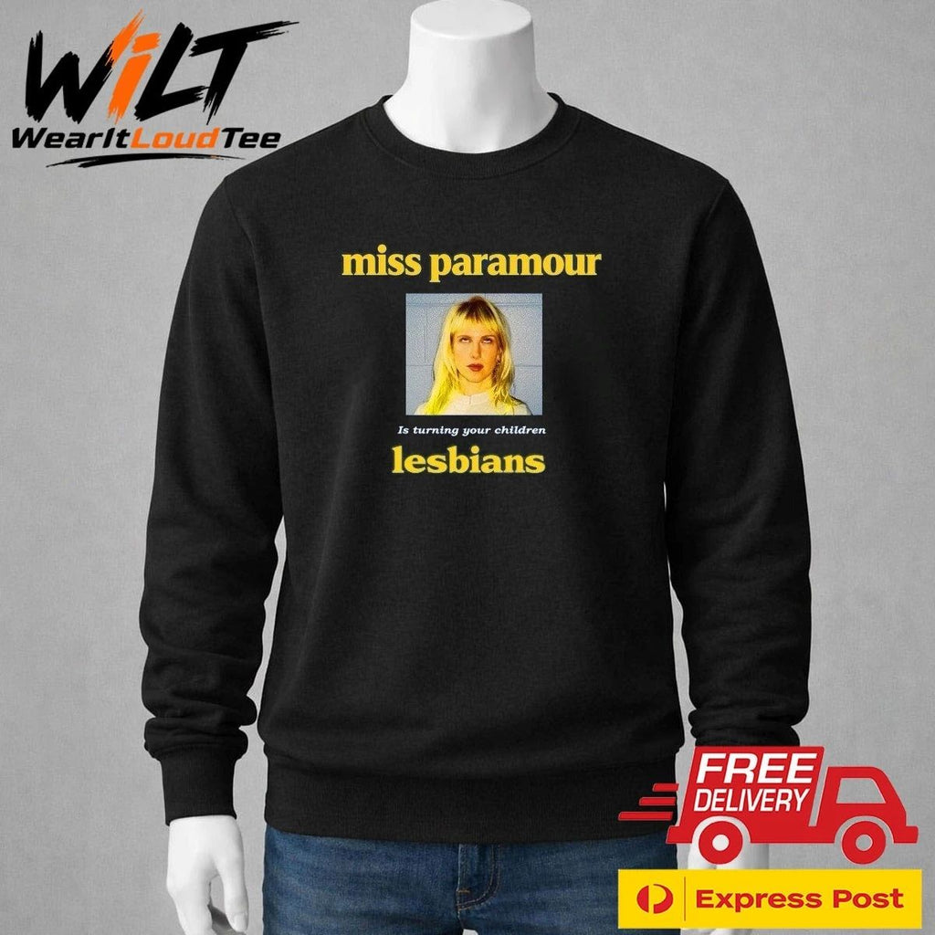 Miss Paramour Is Turning Your Children Lesbians Shirt