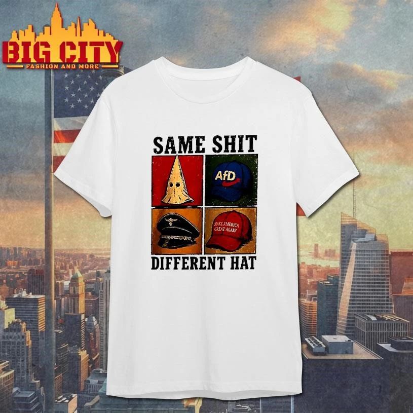 Maga Same Shit Different Hat Afd Anti Trump Protest Shirt