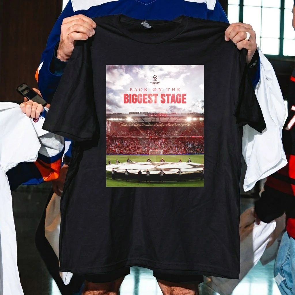 Manchester United Back On The Biggest Stage UEFA Champion League Qualified Shirt