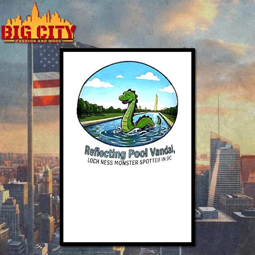 The Reflecting Pool Vandal Loch Ness Monster Spotted In Dc Shirt