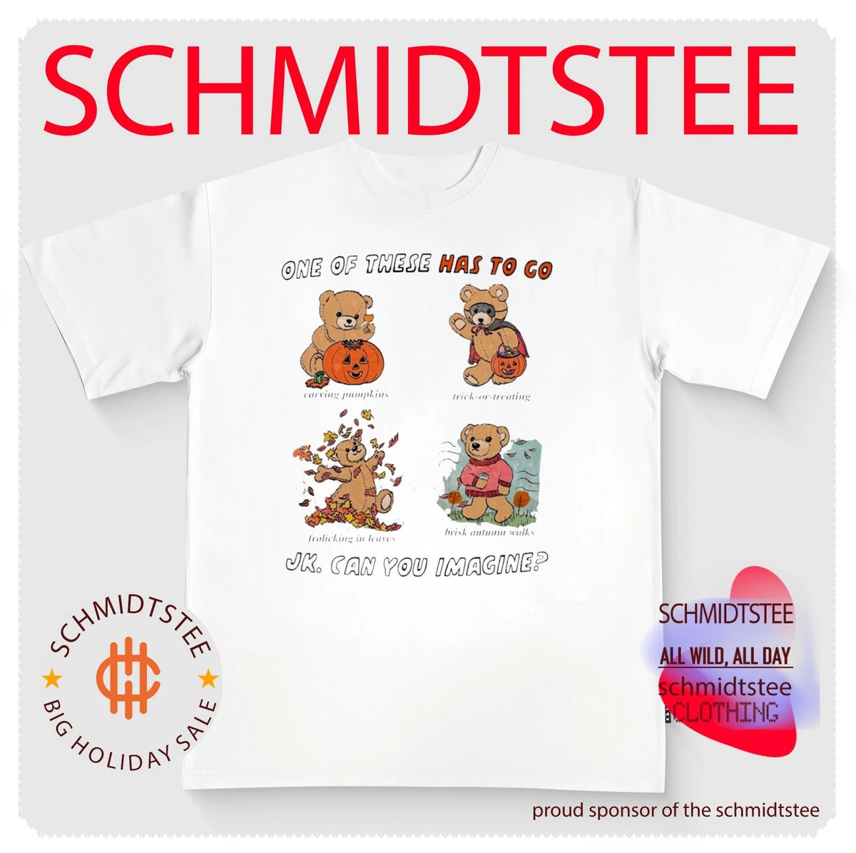 One of These Has to Go Autumn Teddy Bear Seasonal Activities shirt