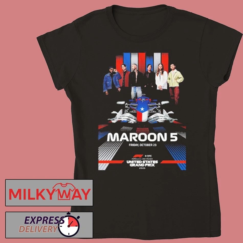 Maroon 5 Event Poster 2026 Formula 1 United States Grand Prix On October 23 2026 Austin TX shirt