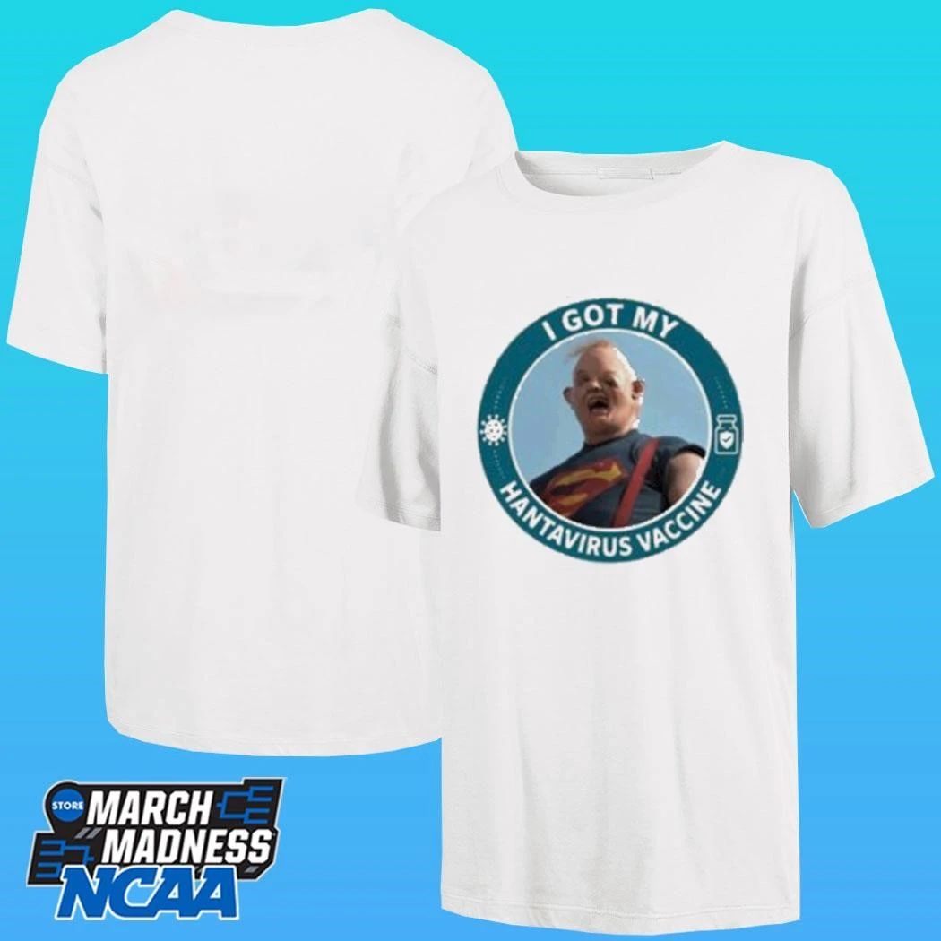 I Got My Hantavirus Vaccine Sloth The Goonies Shirt