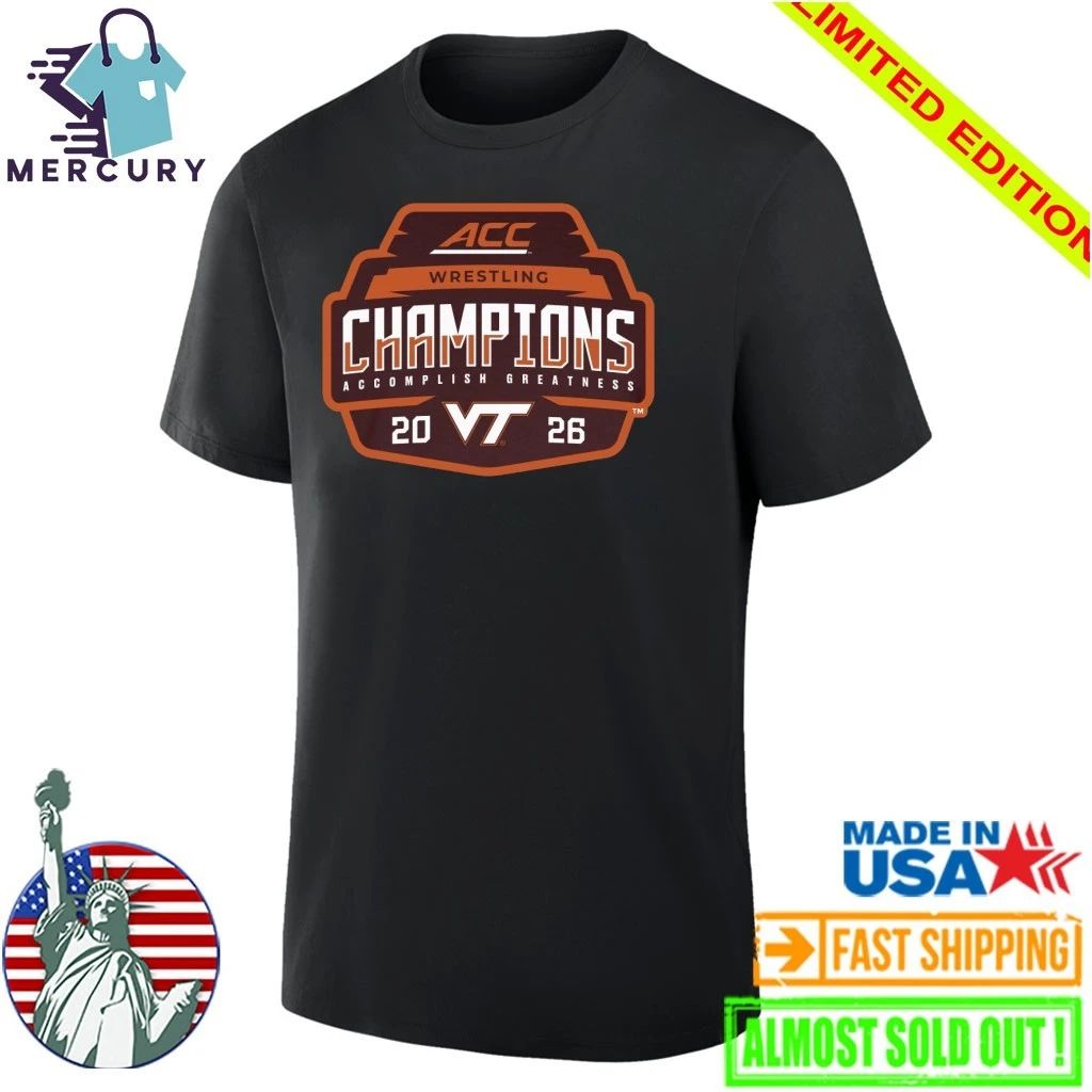 Virginia Tech Hokies 2026 ACC Men’s Wrestling Tournament Champions Shirt