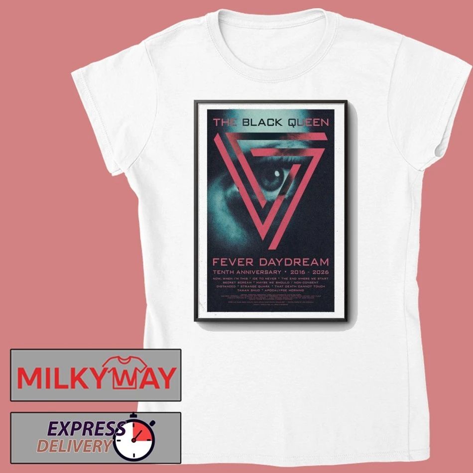 Fever Daydream 10th Anniversary Tour Poster The Black Queen Poster shirt