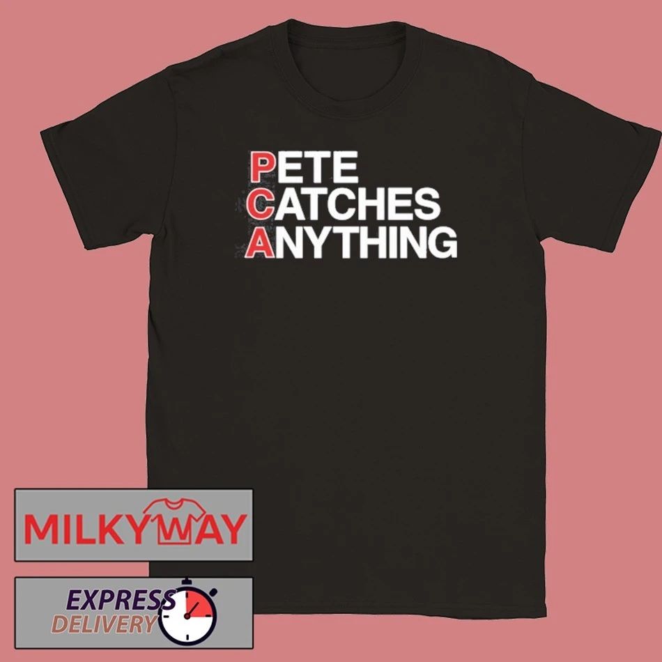 PCA Pete Catches Anything T Shirt