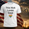 John Hickenlooper This Hick Loves Gays Happy Pride Shirt