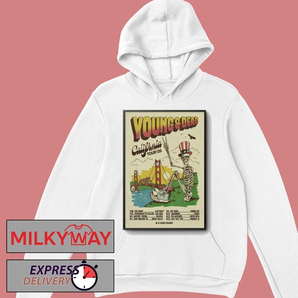 Young And Dead California 2026 Shows Poster shirt