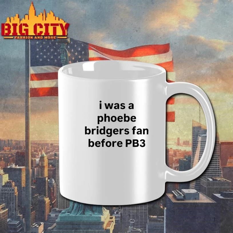 I Was A Phoebe Bridgers Fan Before Pb3 Shirt