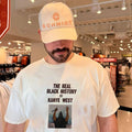 Scary Movie 6 Ye The Real Black History By Kanye West Shirt