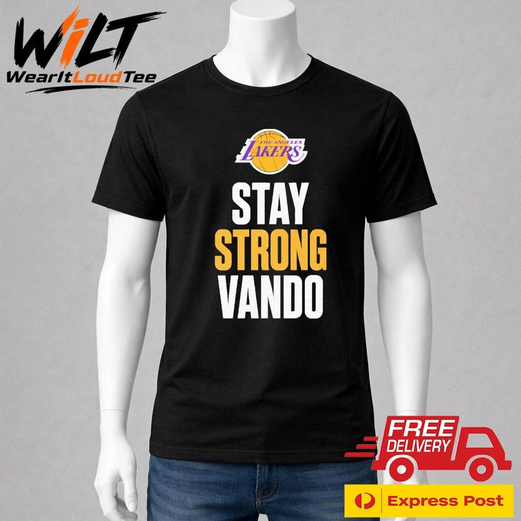 Stay Strong Vando Tee Jarred Vanderbilt Los Angeles Lakers Extreme Hand Injury In Game 1 NBA Playoffs Shirt