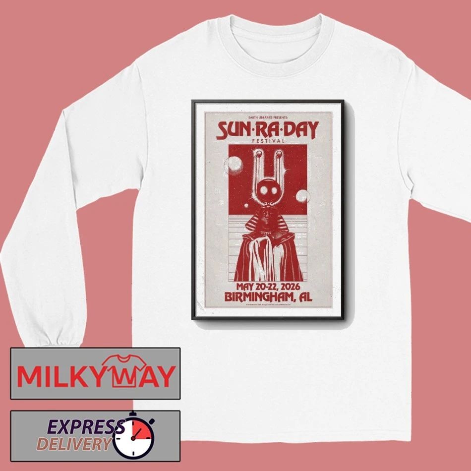 Poster Sun Ra Day May 21–22 2026 Birmingham AL shirt