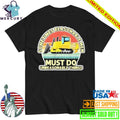 Sometimes Reasonable Men Must Do Unreasonable Things Shirt