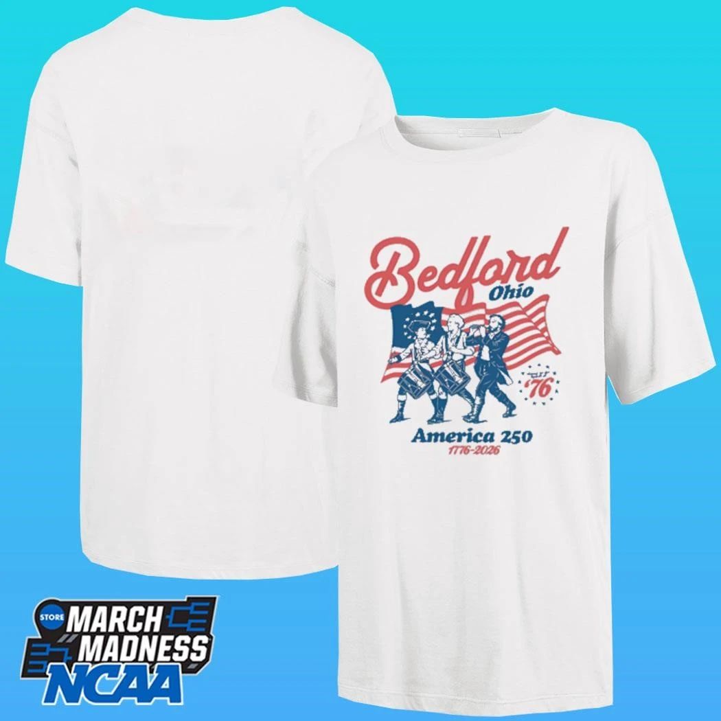 Bedford Ohio America 250 Spirit Of ’76 Niche Shirt