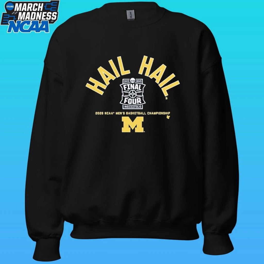Michigan Wolverines MBB Hail Hail 2026 Final Four Shirt