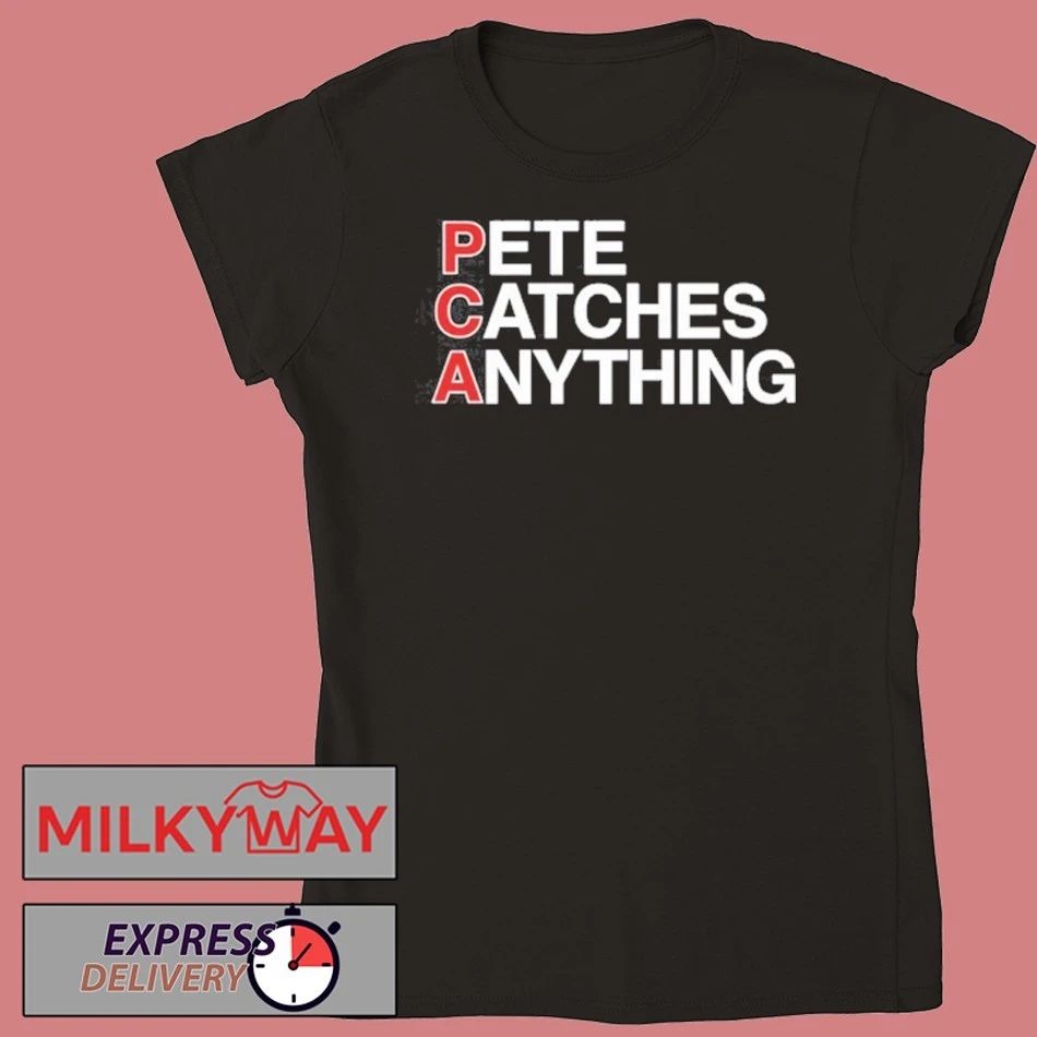 PCA Pete Catches Anything T Shirt