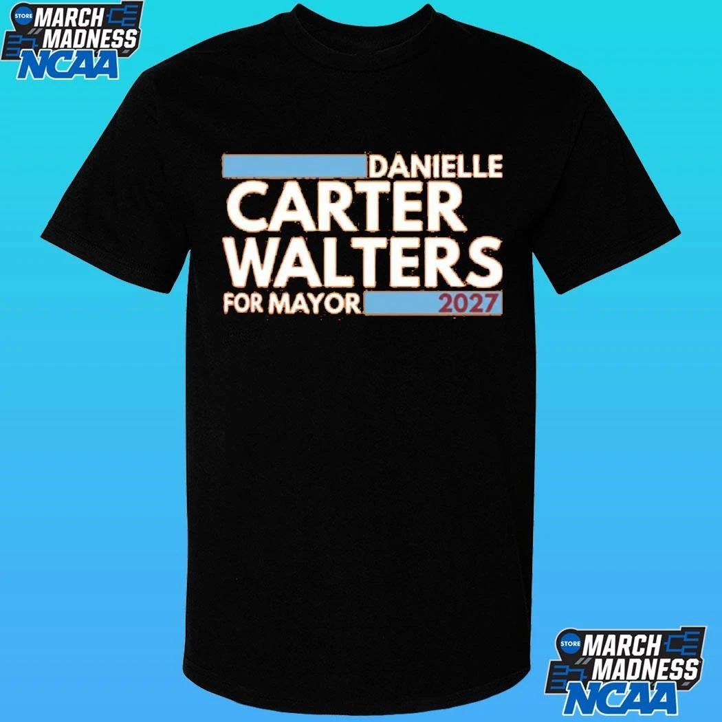 Danielle Carter-walters For Mayor 2027 Shirt