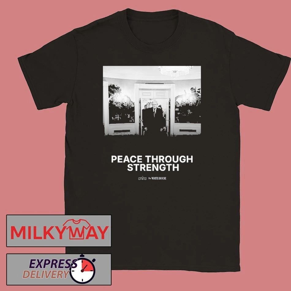 Donald Trump Peace Through Strength shirt