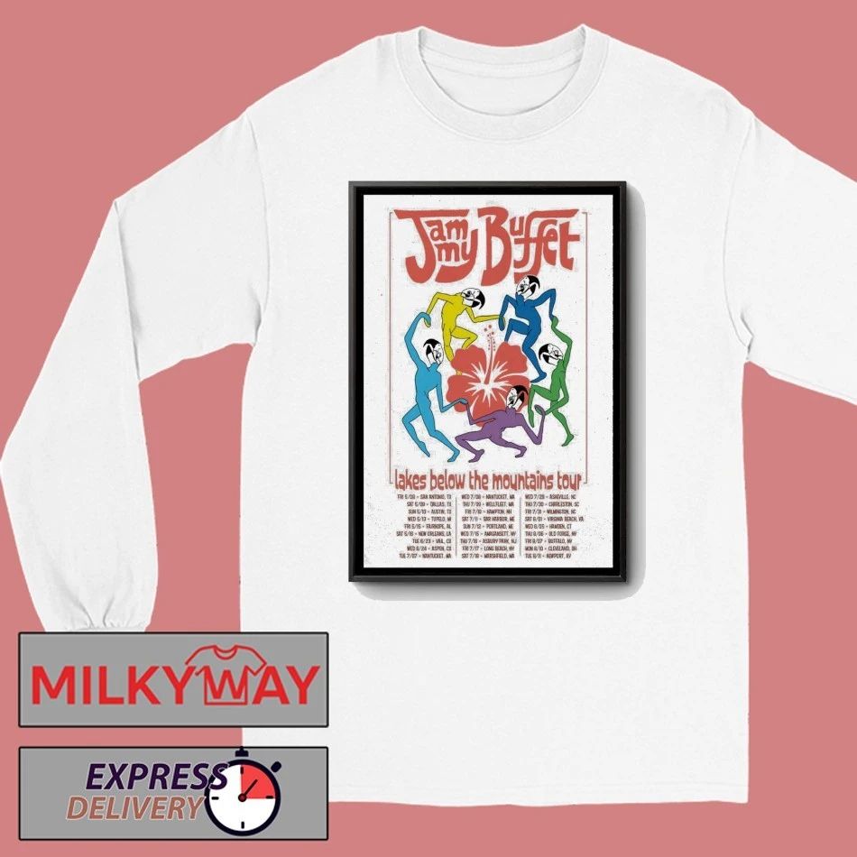 Jammy Buffet Lakes Below The Moutains 2026 Shows Poster shirt