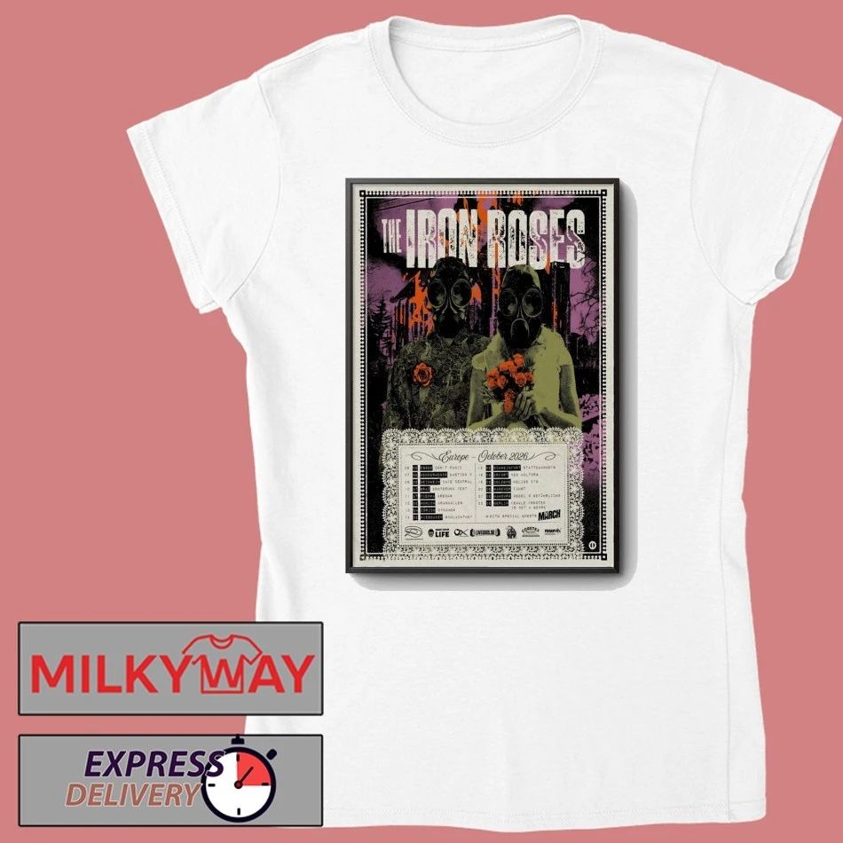 The Iron Roses Europe 2026 Tour Poster shirt