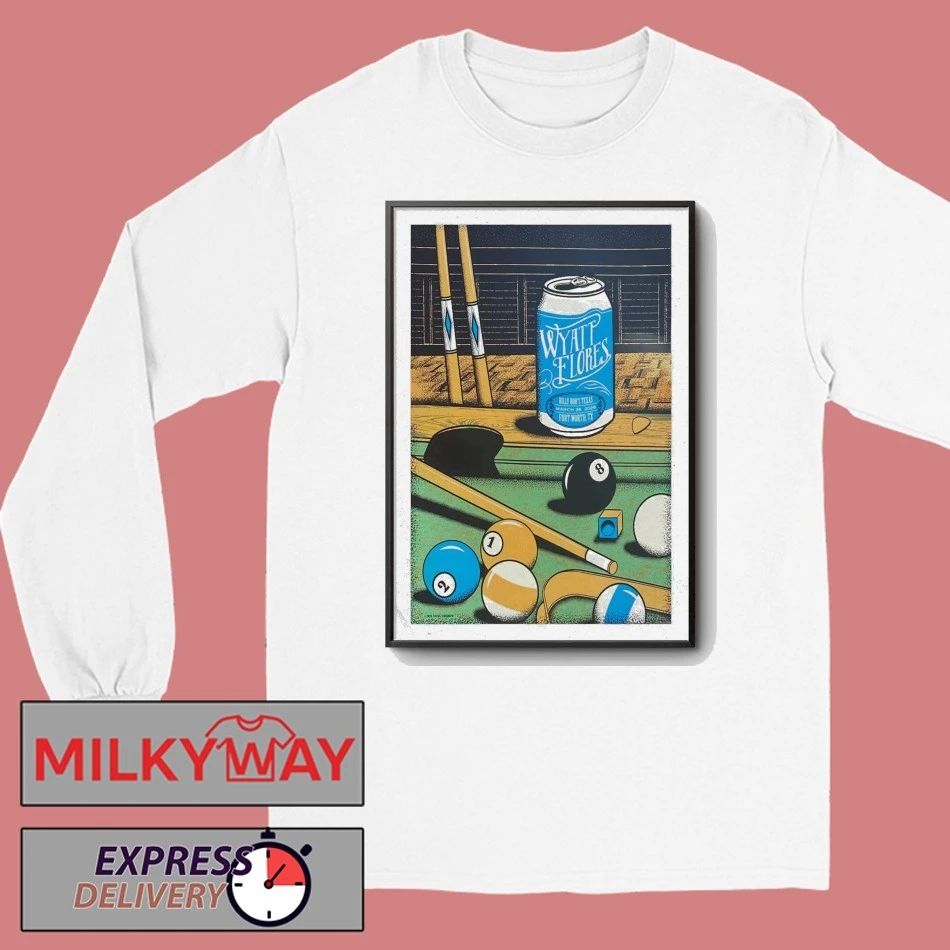 Poster Wyatt Flores At Billy Bob’s Texas In Fort Worth, TX On Mar 26, 2026 shirt