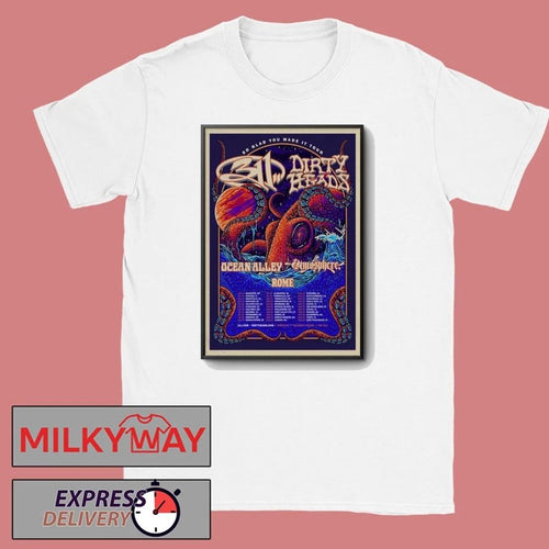 311 And Dirty Heads So Glad You Made It 2026 Shows Poster shirt