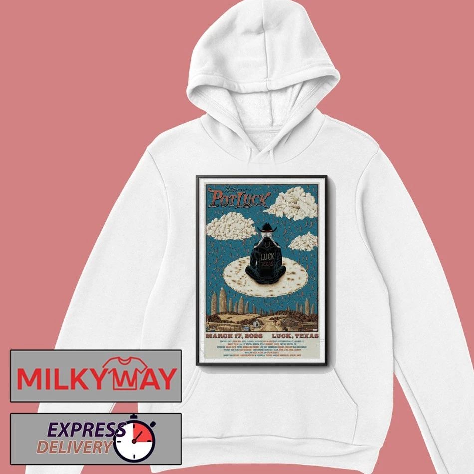 Pot Luck Luck, Texas Mar 17 2026 Poster shirt