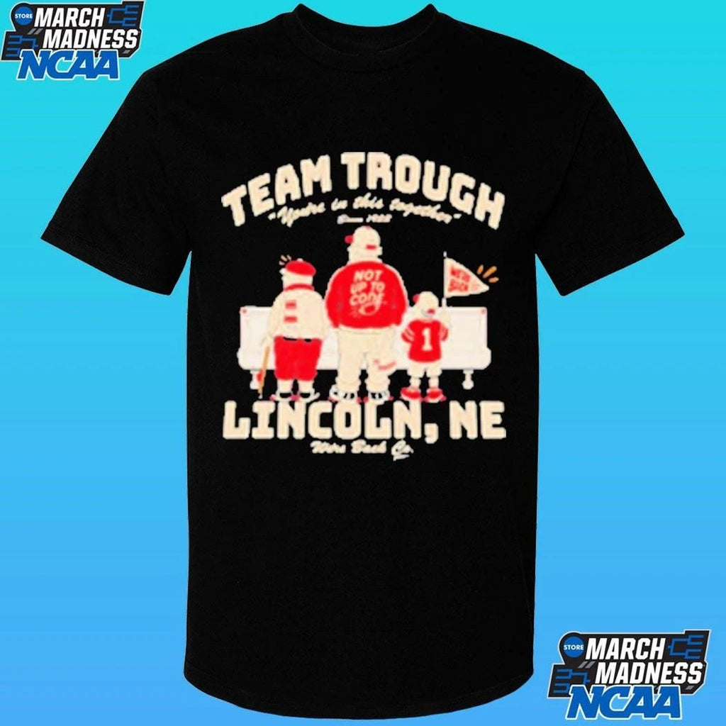 Team Trough Lincoln Ne Nebraska Cornhuskers Football We’re Back Shirt