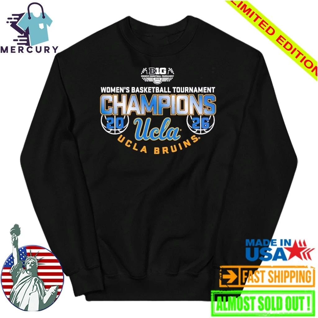 UCLA Bruins Women’s Basketball Back To Back Big 10 Tournament Champions 2026 Shirt