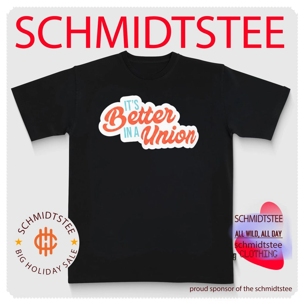 David Crowley With It’s Better In A Union shirt