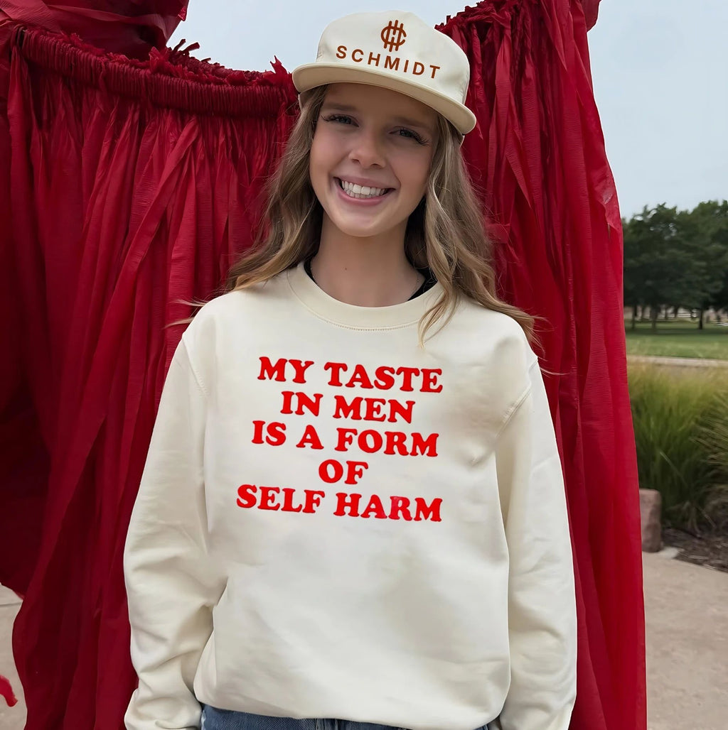 My taste in men is a form of self harm funny shirt