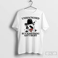 Classic Undiagnosed But Something Aint Right Cowboy Raccoon T Shirts