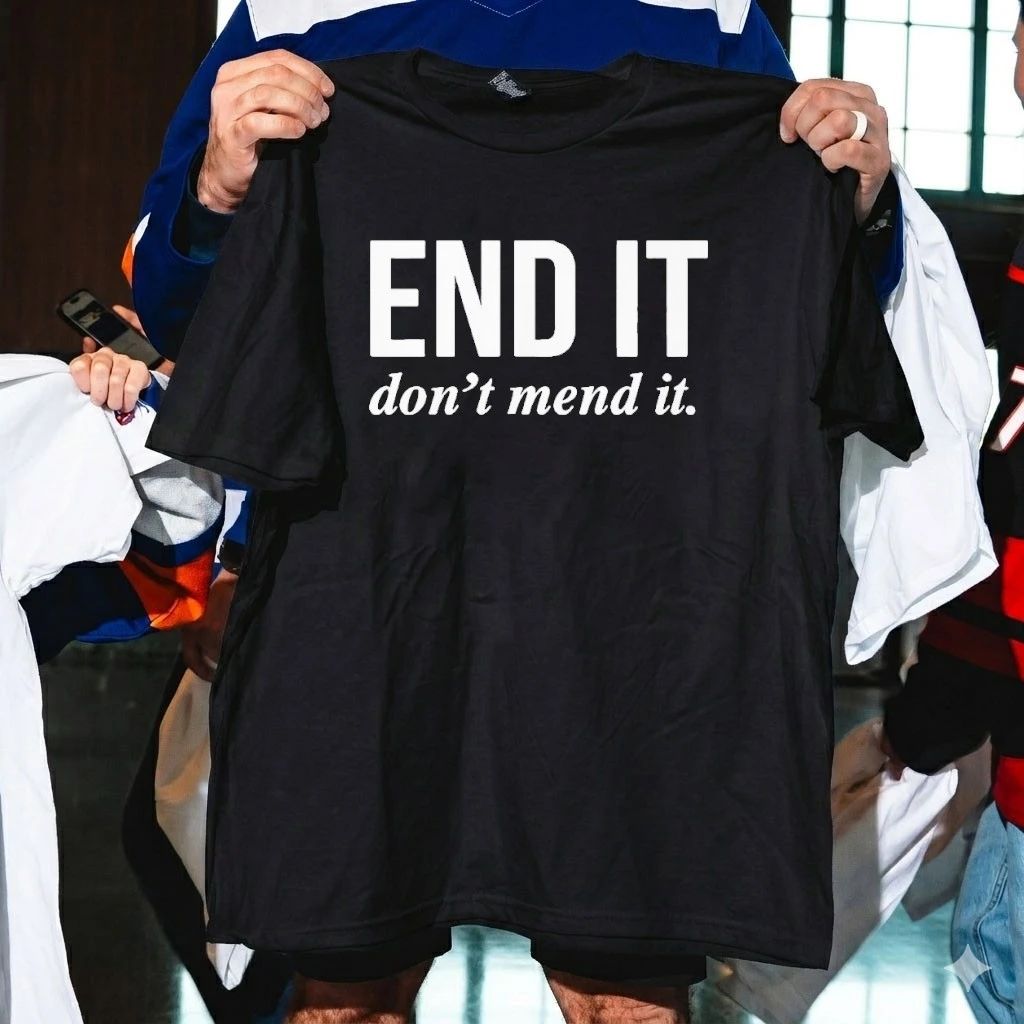 End It Don’t Mend It Shirt