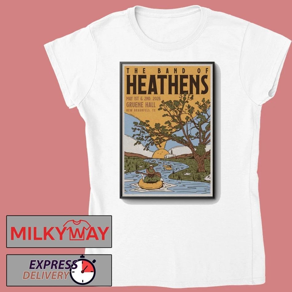 The Band Of Heathens New Braunfels TX 5 1-5 2 2026 Poster shirt