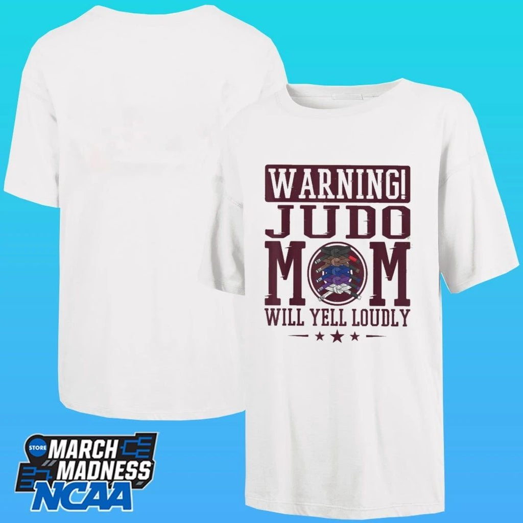 Warning Judo Mom Will Yell Loudly Martial Arts Shirt