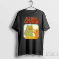 Classic All Hail Catzilla Funny Monster Cat Parody T Shirts